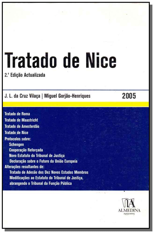 Capa do livro Tratado de Nice - 02ed/05, de J. L. Vilaca, Miguel Gorjao-Henriques