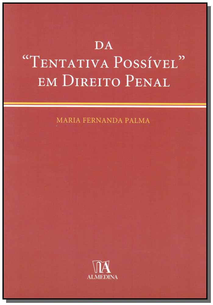 Da Tentativa Possível em Direito Penal