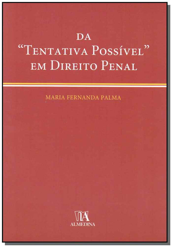 Capa do livro Da Tentativa Possivel em Direito Penal, de Maria Fernanda Palma