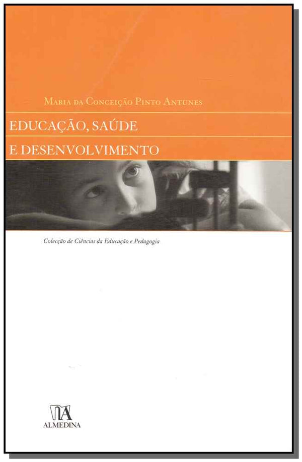 Capa do livro Educação, Saúde e Desenvolvimento, de Maria da Conceicao Antunes
