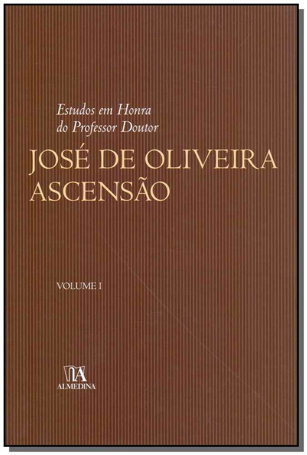 Capa do livro Estudos em Honra do Professor Doutor José de Oliveira Ascensão - Vol. 1, de Cordeiro; Vasconcelos; Silva