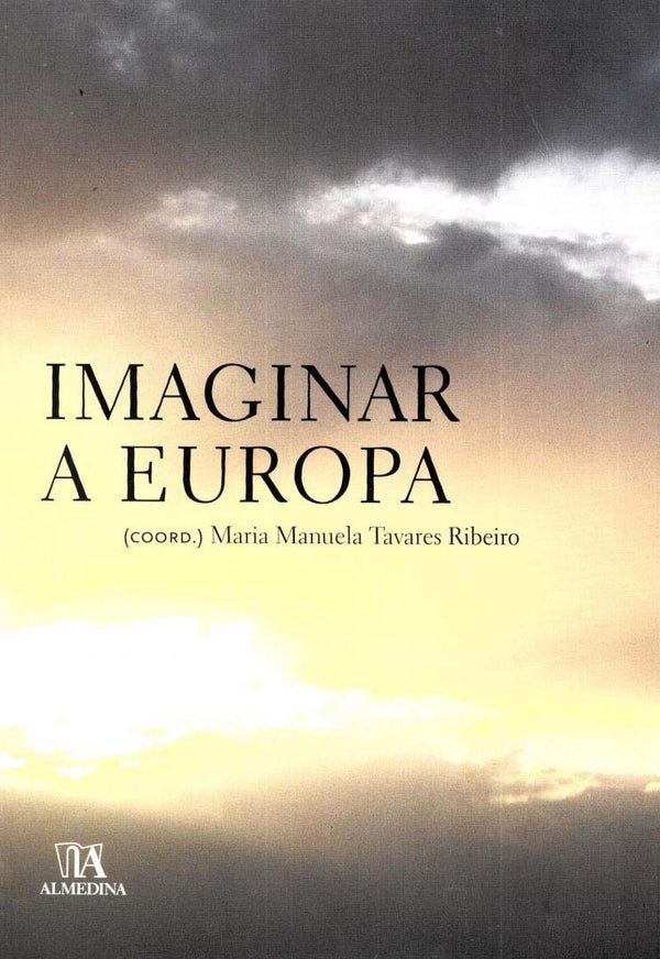 Capa do livro Imaginar a Europa, de Maria Manuela Tavares Ribeiro