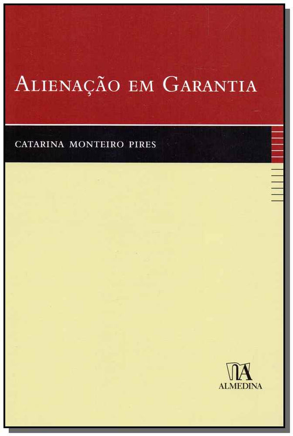 Capa do livro Alienação em Garantia, de Catarina Monteiro Pires