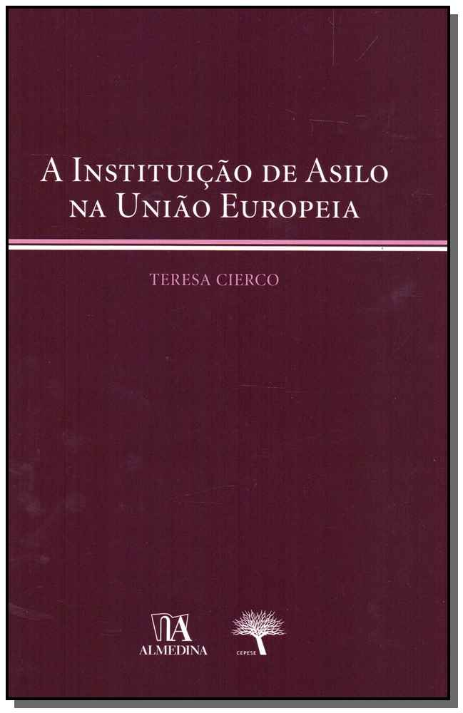 A Instituição de Asilo na União Europeia