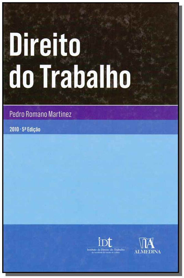 Capa do livro Direito do Trabalho - 05ed/10, de Pedro Romano Martinez