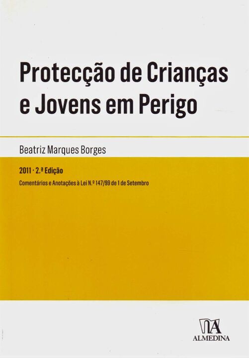 Capa do livro Protecção de Crianças e Jovens em Perigo - 02ed/11, de Beatriz Marques Borges