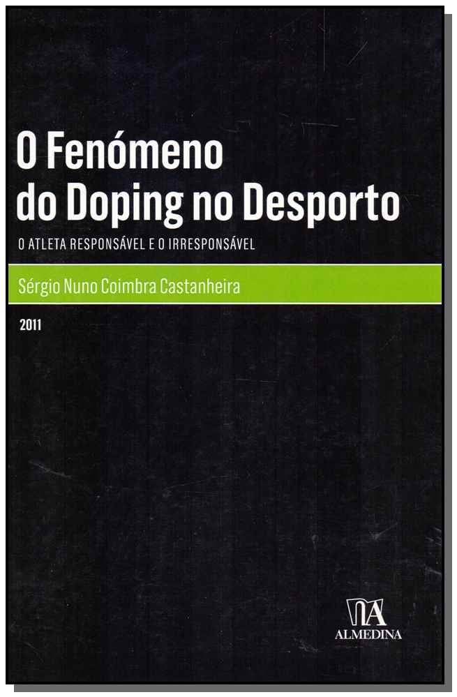 Fenómeno do Doping no Desporto, o