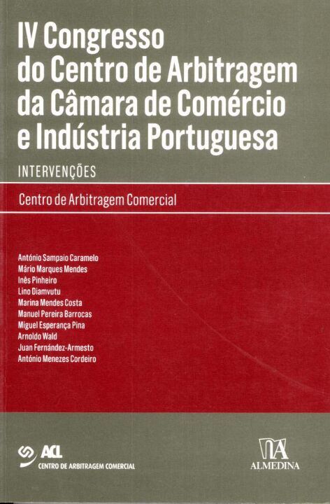 IV Congresso do Centro de Arbitragem da Câmara de Comércio e Indústria Portuguesa