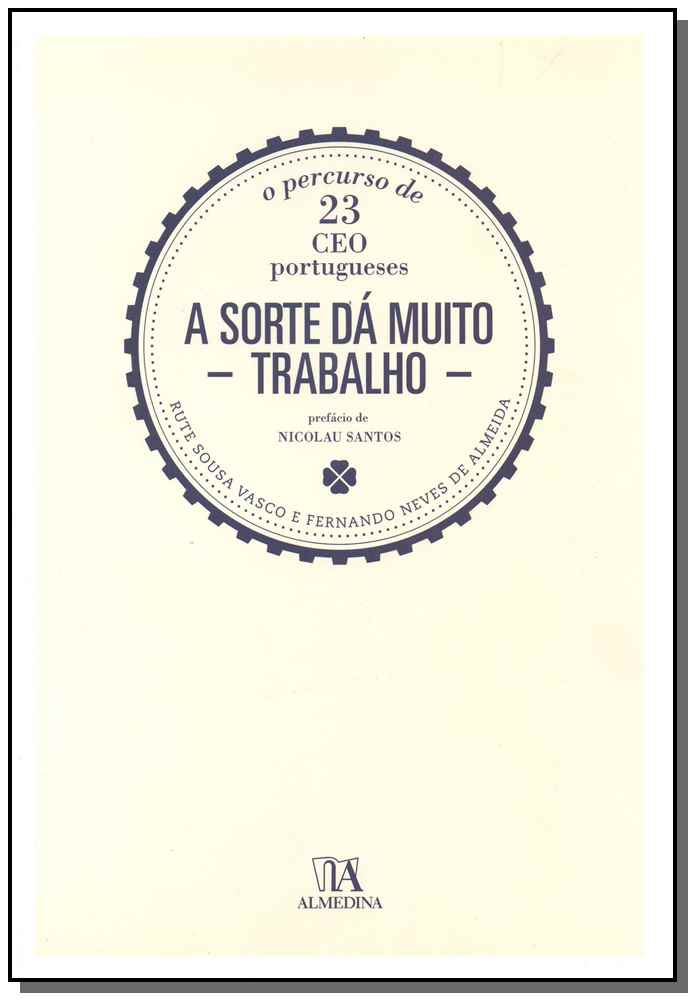 Sorte da Muito Trabalho, a