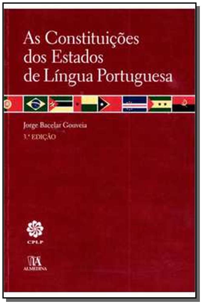 Constituições dos Estados de Língua Portuguesa, as - 03ed/12