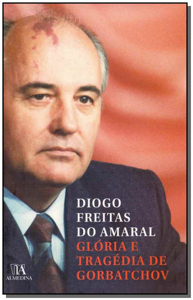 Glória e Tragédia de Gorbatchov