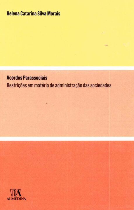 Acordos Parassociais - Restrições em Matéria de Administração das Sociedades