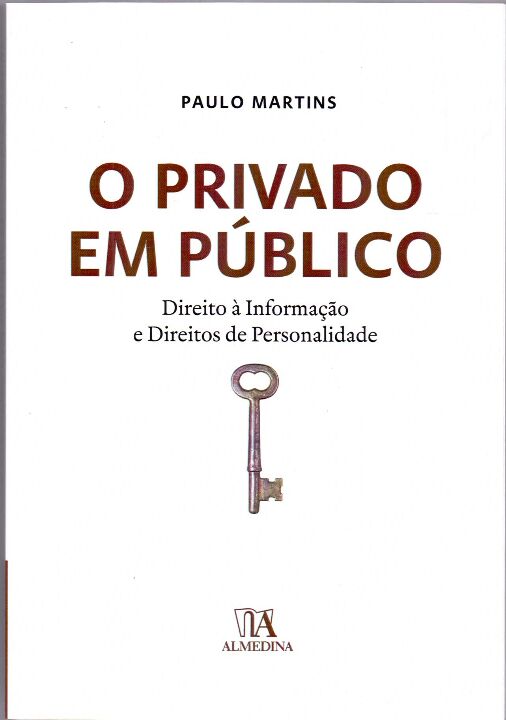 O Privado em Público - Direito à Informação e Direitos de Personalidade