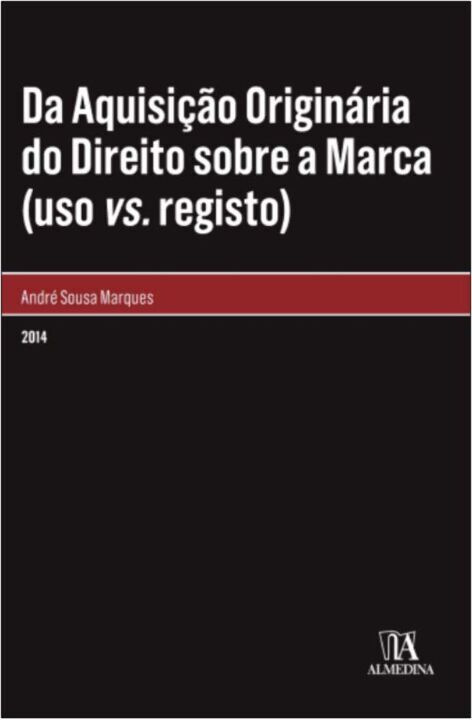 Da Aquisição Originária do Direito sobre a Marca