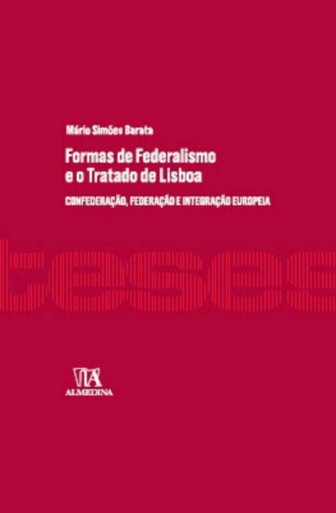 Capa do livro Formas de Federalismo e o Tratado de Lisboa, de Mario Simoes Barata