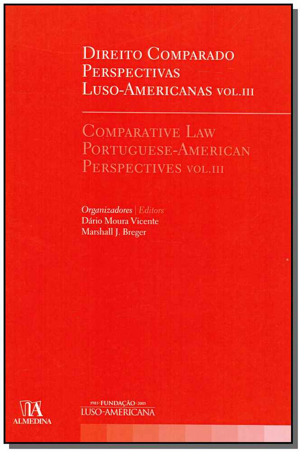 Capa do livro Direito Comparado Perspectiva Luso-Americanas - Vol. III, de Dario Vicente, Marshall Breger