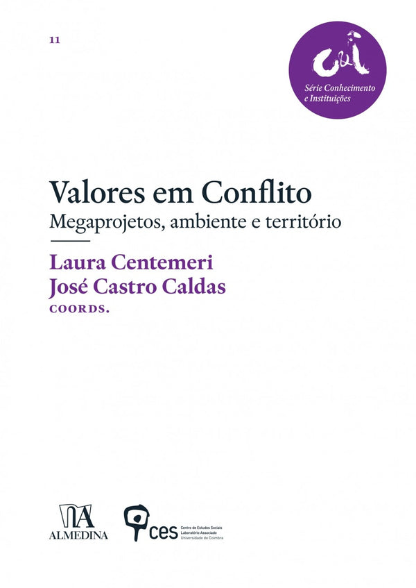 Capa do livro Valores em Conflito - Megaprojetos, Ambiente E.., de José Castro Caldas
