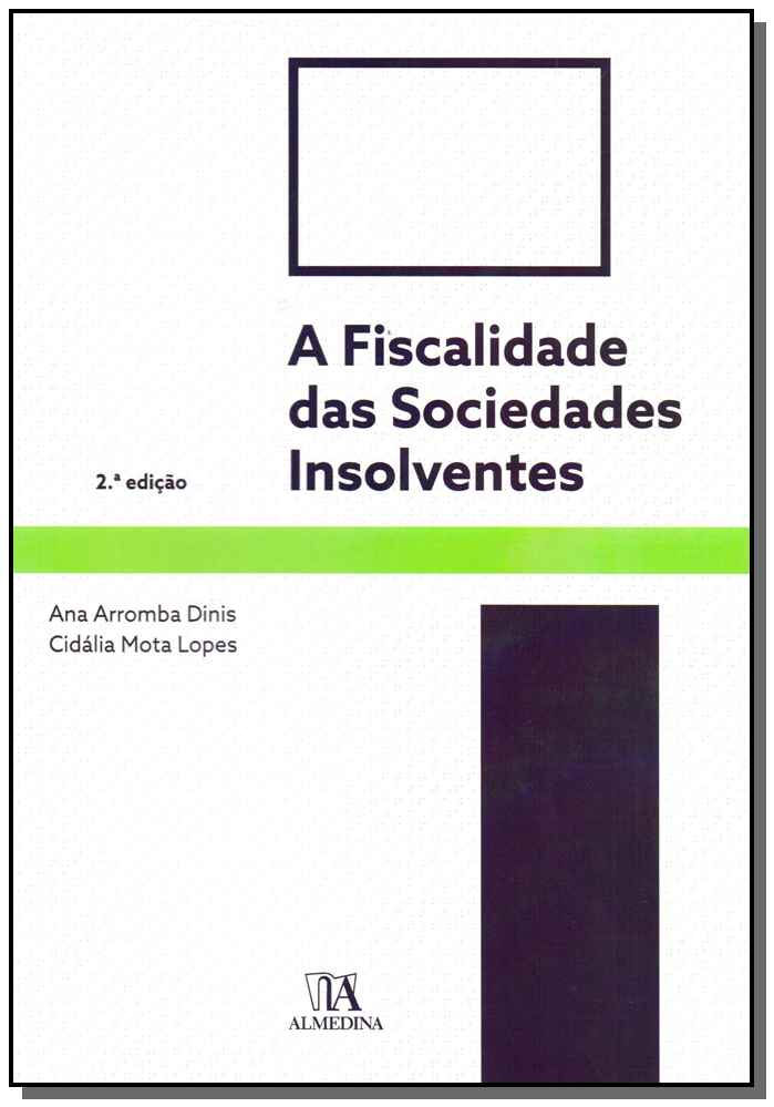 Fiscalidade das Sociedades Insolventes, a - 02ed/17