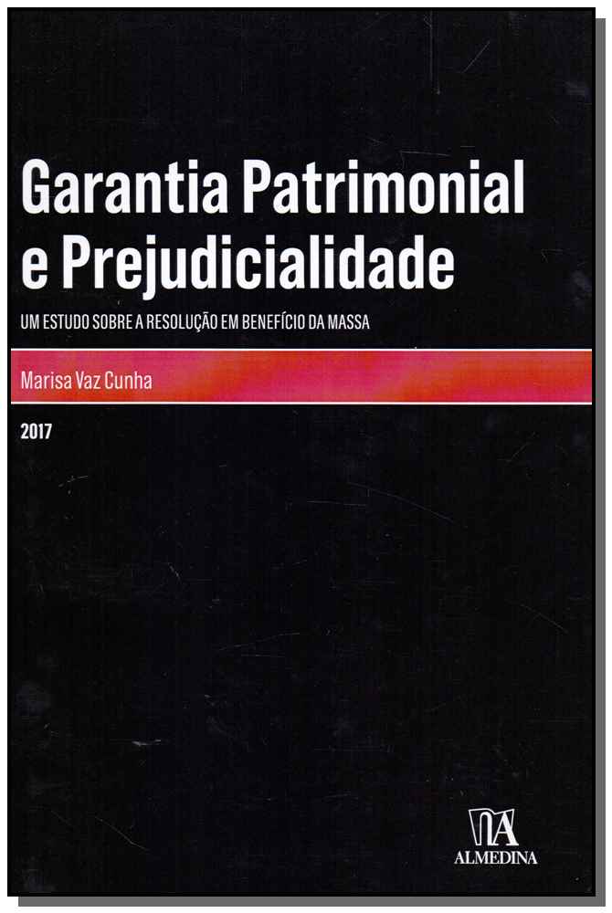 Garantia Patrimonial e Prejudicialidade