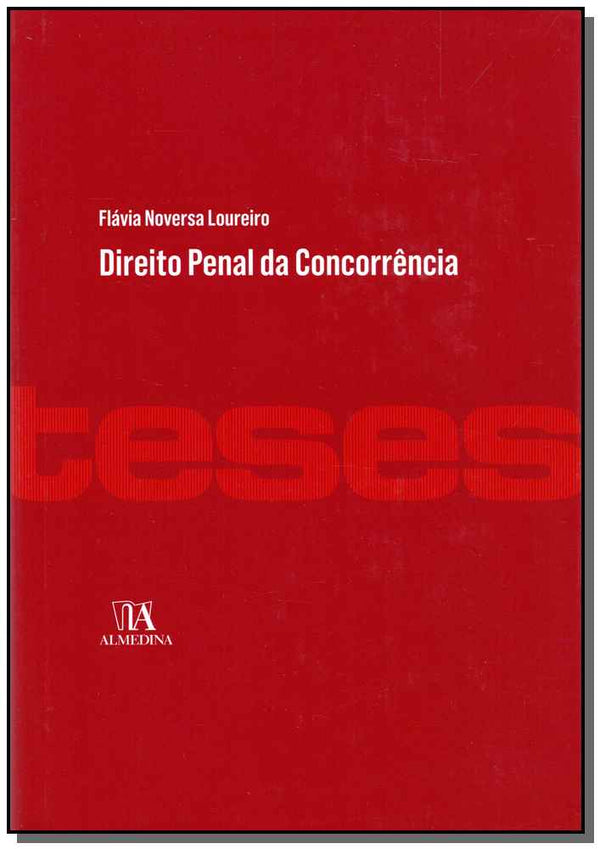 Capa do livro Direito Penal da Concorrência, de Flavia Noversa Loureiro