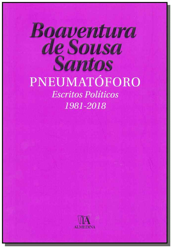 Capa do livro Pneumatóforo - Escritos Políticos (1981-2018), de Boaventura de Souza Santos
