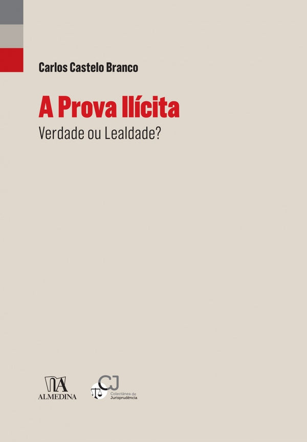 Capa do livro Prova Ilícita, a, de Carlos Castelo Branco