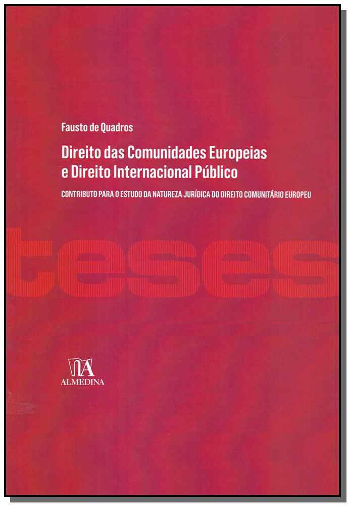Direito das Comunidades Europeias e Direito Internacional Público - 01ed/18