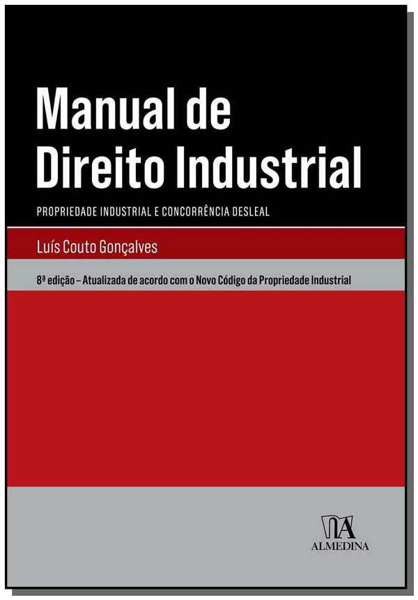 Capa do livro Manual de Direito Industrial: Propriedade, de Luis Manuel Couto Goncalves