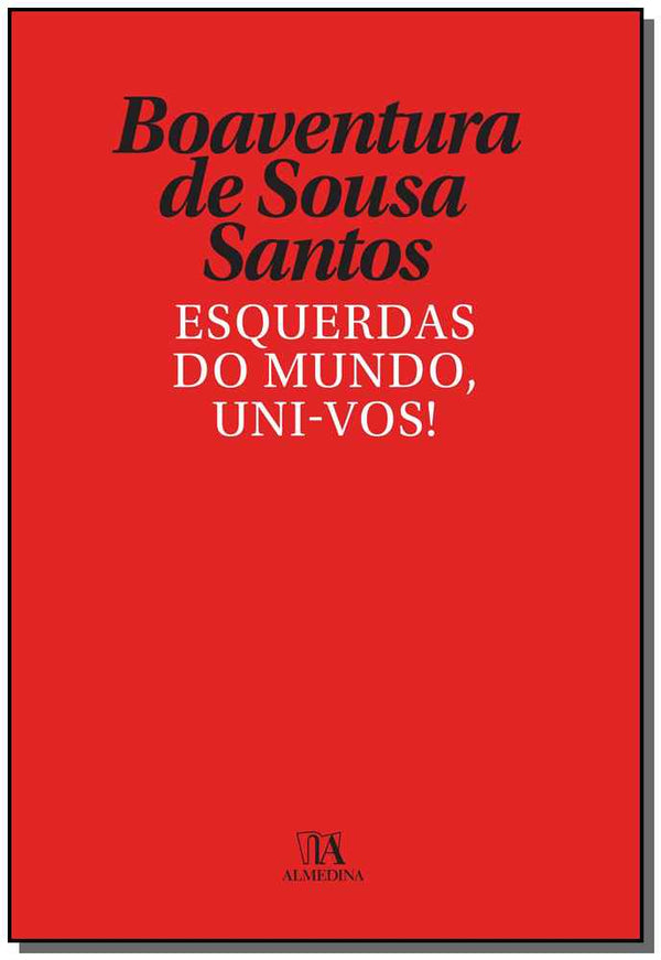 Capa do livro Esquerdas do Mundo, Uni-Vos!, de Boaventura de Sousa Santos