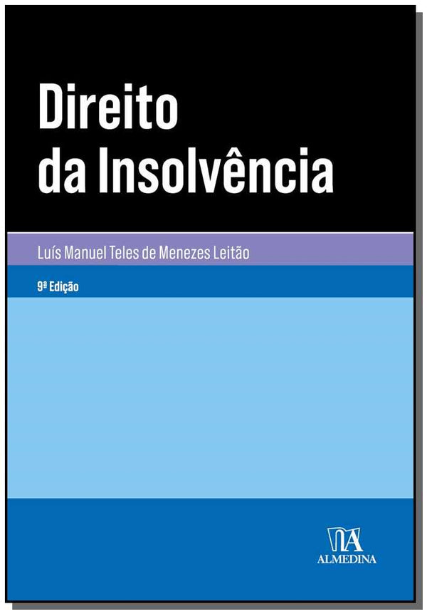 Capa do livro Direito da Insolvência - 09ed/19, de Luis Manuel Teles de Menezes Leitao