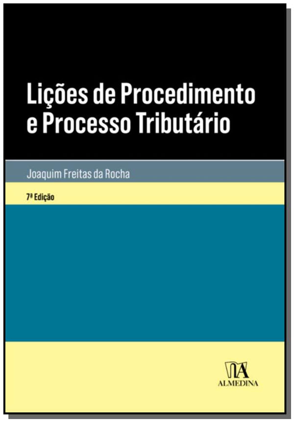 Capa do livro Lições de Procedimento e Processo Tributário - 07ed/19, de Joaquim Freitas da Rocha