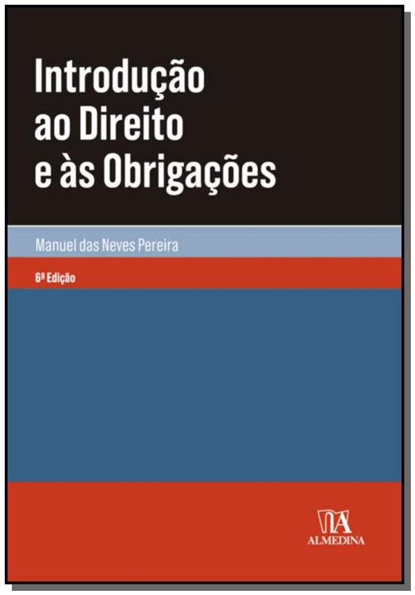 Capa do livro Introdução ao Direito e às Obrigações - 06ed/19, de Manuel de Sousa Domingues das Neves Pere