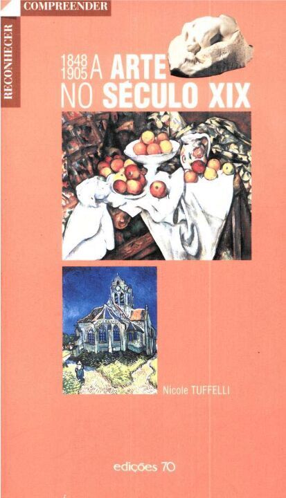Arte no Século XIX, a - (1848-1905)