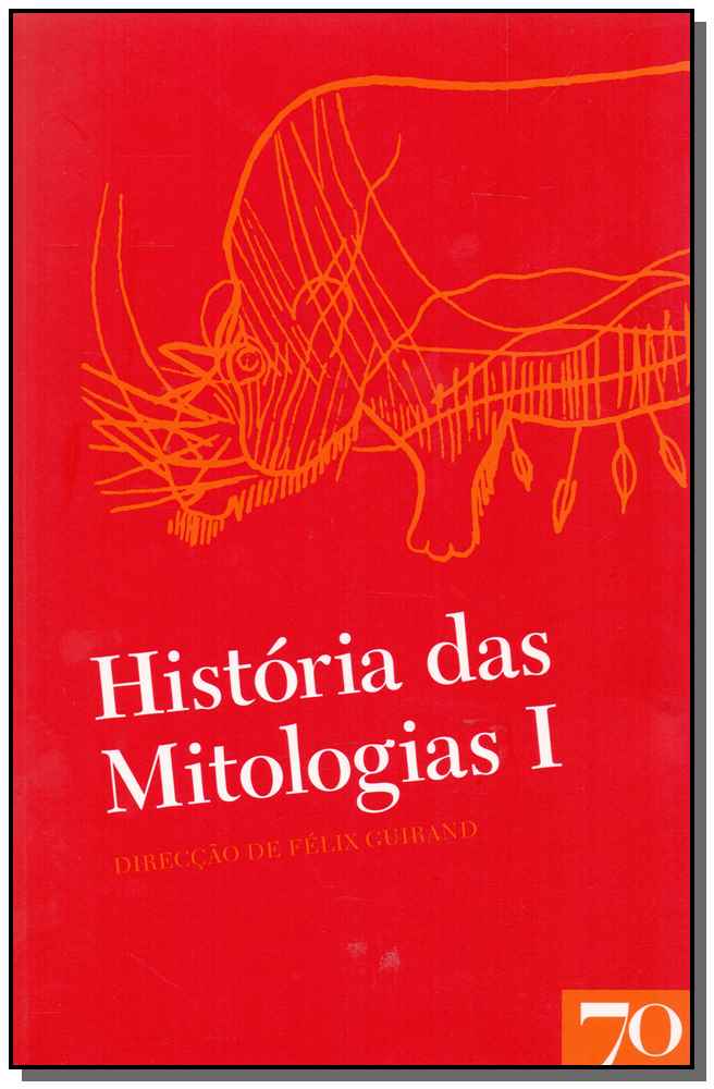 História das Mitologias - Vol.i