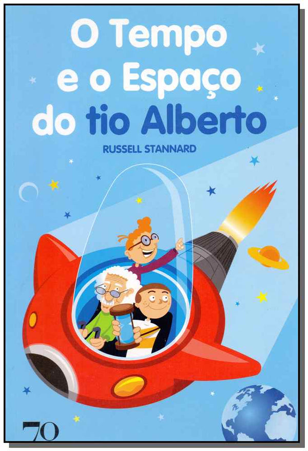 Capa do livro Tempo e o Espaço do Tio Alberto, o, de Russell Stannard