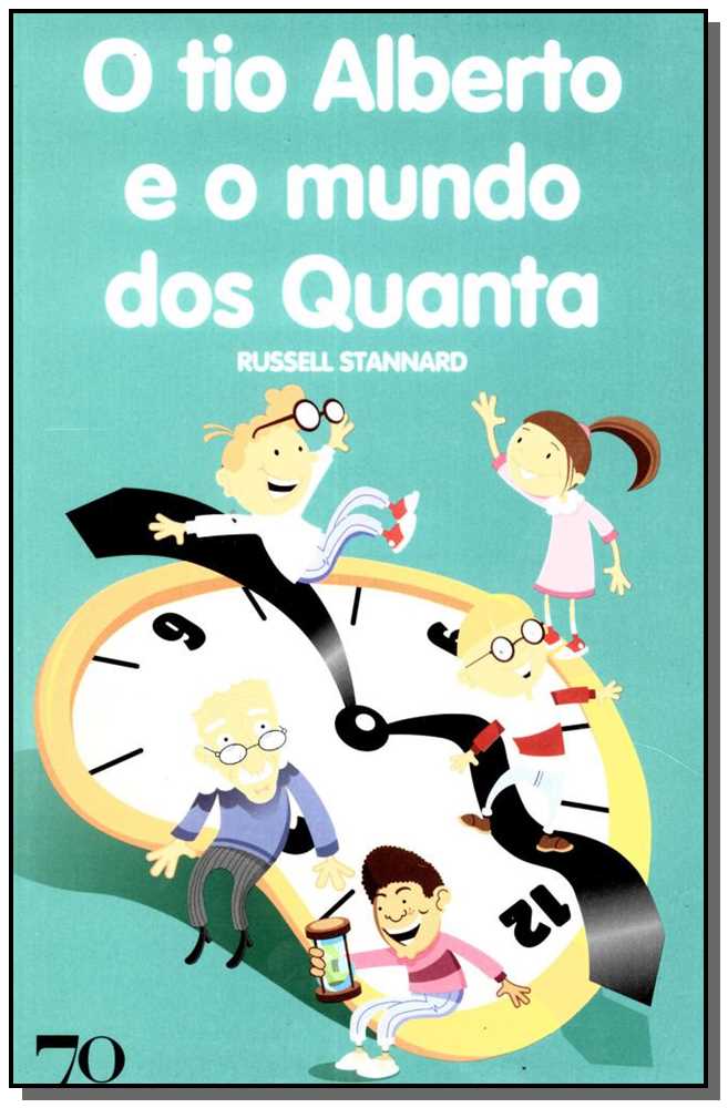 Tio Alberto e o Mundo dos Quanta