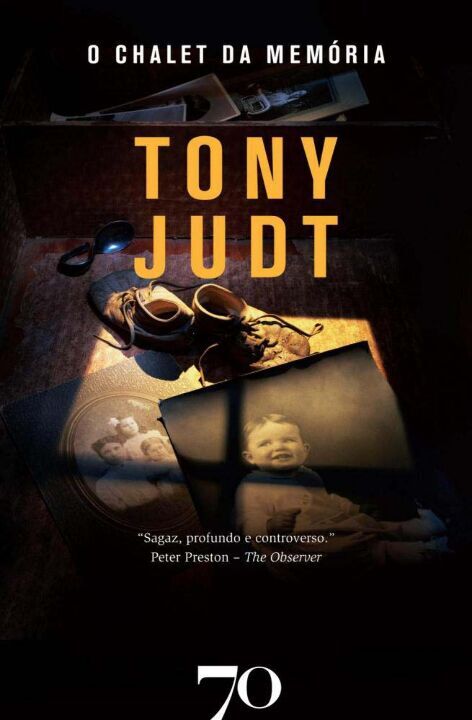 Capa do livro Chalet da Memória, o, de Tony Judt