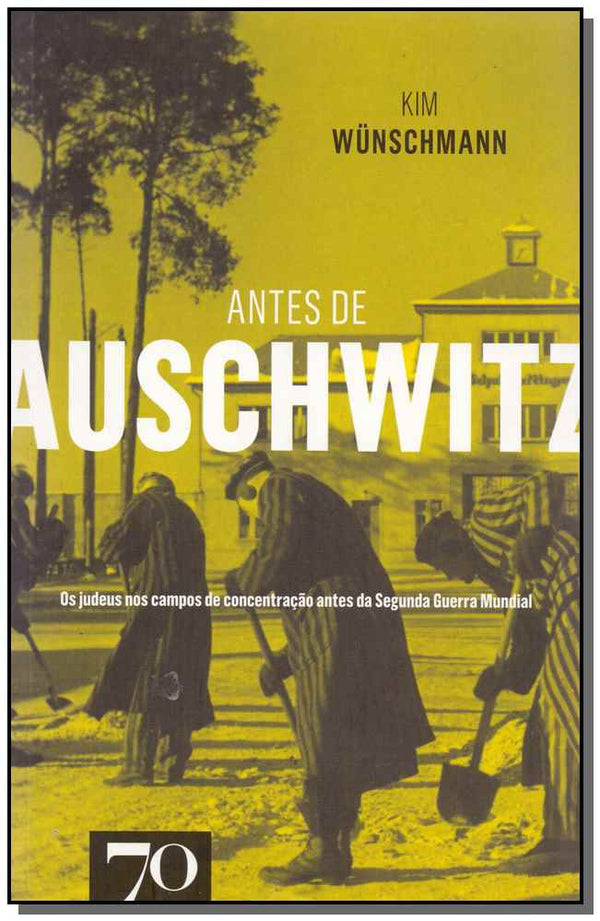 Capa do livro Zz-Antes de Auschwitz, de Kim Wunschmann