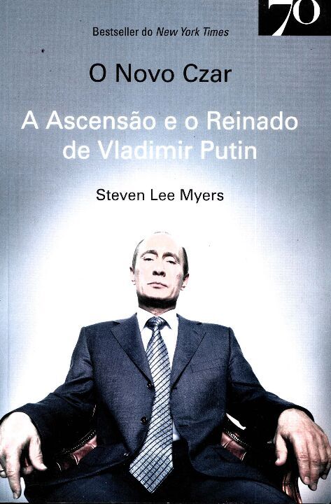 Capa do livro Novo Czar-A Ascensão e o Reinado de Vladimir Putin, de Steven Lee Myers