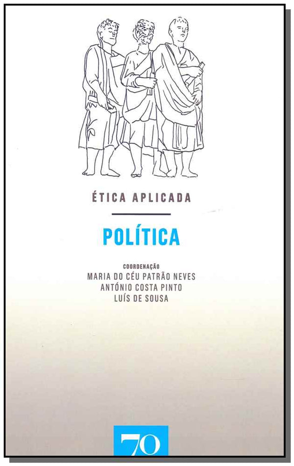 Capa do livro Ética Aplicada - Política, de Neves; Pinto; Sousa (org.)