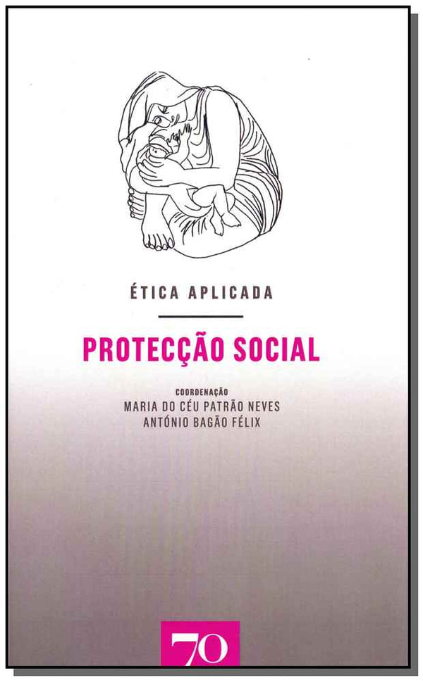 Capa do livro Ética Aplicada - Protecção Social, de Maria Neves, Antonio Felix (org.)