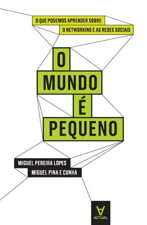 O Mundo e Pequeno - O que Podemos Aprender sobre Networking e as Redes Sociais