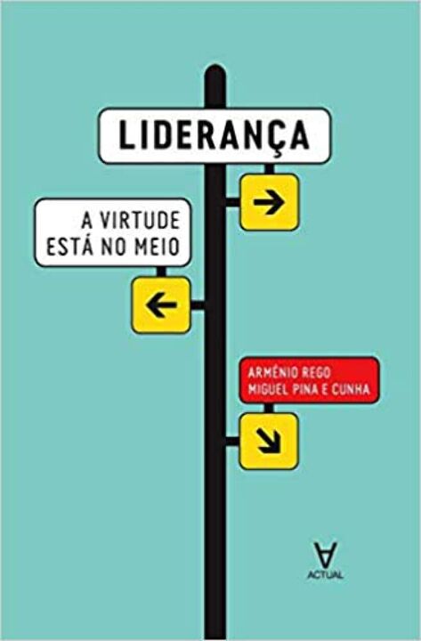 Capa do livro Liderança - A Virtude Meio, de Editora Almedina