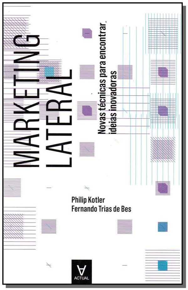 Capa do livro Marketing Lateral, de Philip Kotler, Fernando Bes