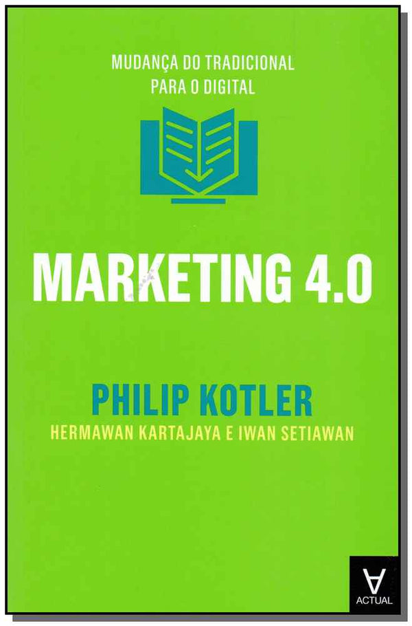 Capa do livro Marketing 4.0 - Mundança do Tradicional para o Digital, de Philip Kotler