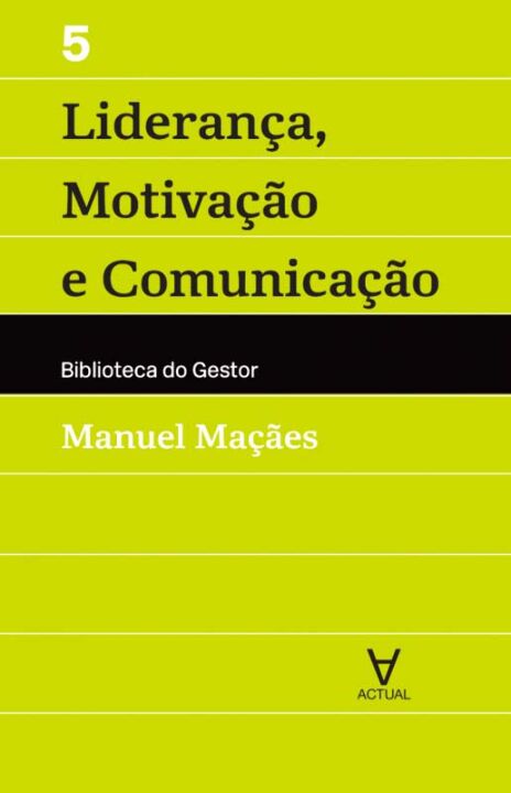 Capa do livro Liderança, Motivação e Comunicação - Vol. V, de Manuel Alberto Ramos Macaes