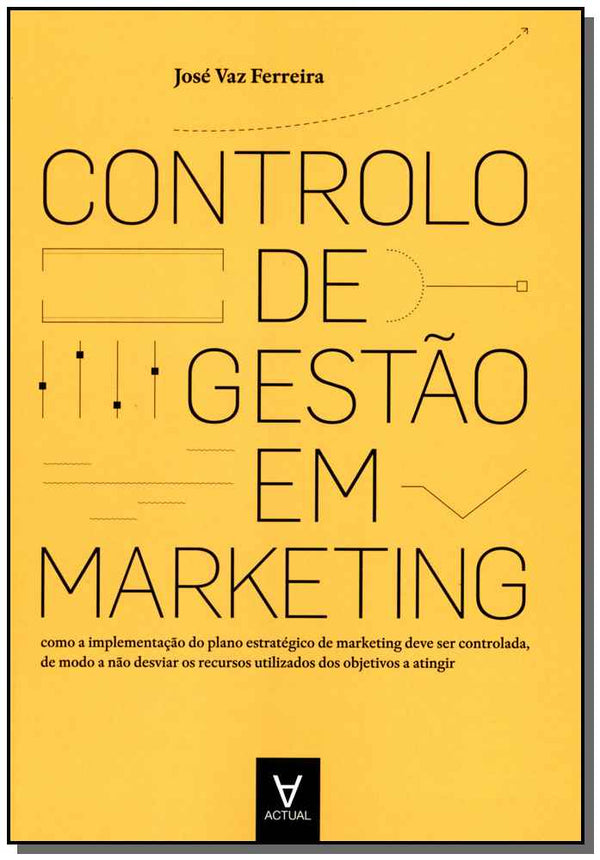 Capa do livro Controlo de Gestão em Marketing, de Jose Vaz Ferreira