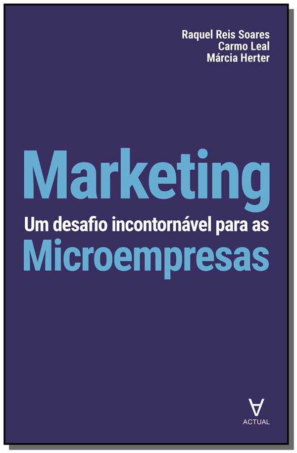 Capa do livro Marketing - Um Desafio I. para as Microempresas, de Marcia Herter, Carmo Raquel Reis Soares