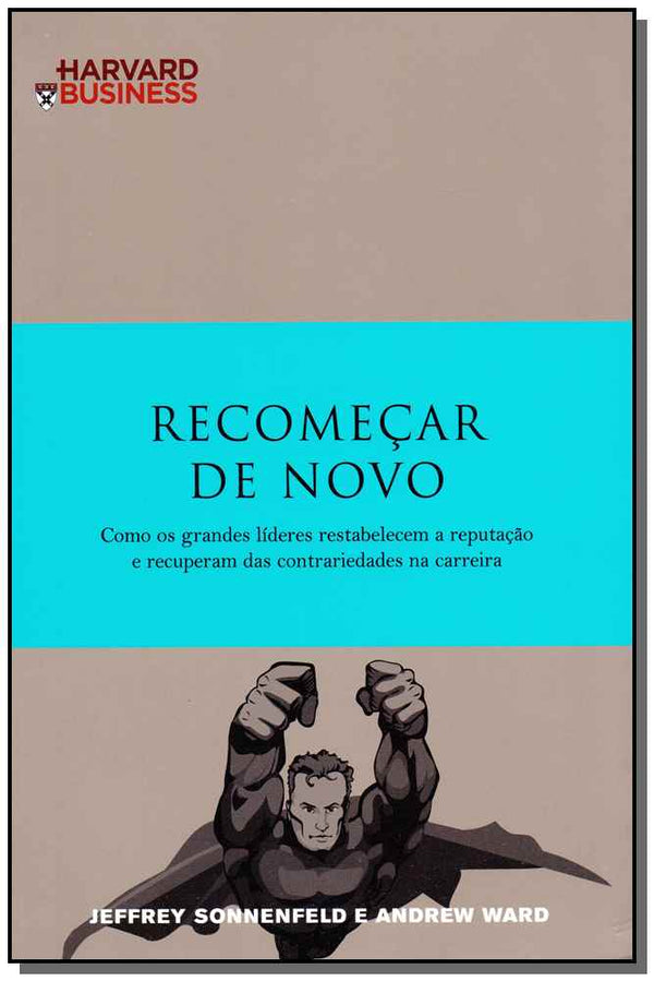 Capa do livro Recomeçar de Novo, de Jeffrey Sonnenfeld, Andrew Ward