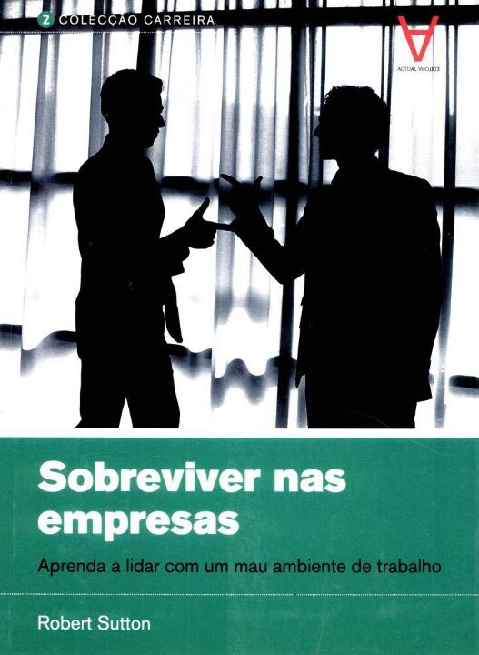 Capa do livro Sobreviver nas Empresas, de Robert Sutton